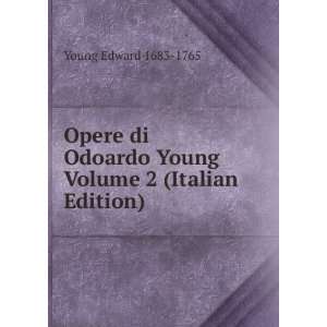   Young Volume 2 (Italian Edition) Young Edward 1683 1765 Books