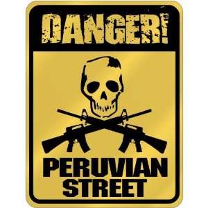  New  Danger  Peruvian Street  Peru Parking Sign Country 