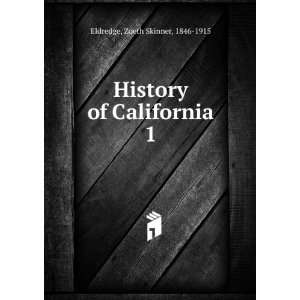   of California. 1 Zoeth Skinner, 1846 1915 Eldredge  Books