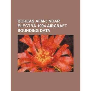  BOREAS AFM 3 NCAR Electra 1994 aircraft sounding data 