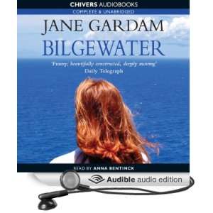  Bilgewater (Audible Audio Edition) Jane Gardam, Anna Bentinck Books