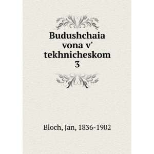  Budushchaia vona v tekhnicheskom. 3 (in Russian language 