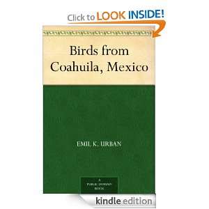 Birds from Coahuila, Mexico Emil K. Urban  Kindle Store