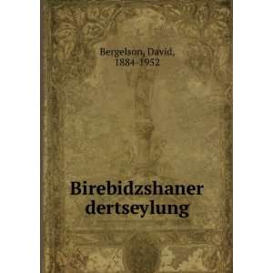    Birebidzshaner dertseylung David, 1884 1952 Bergelson Books