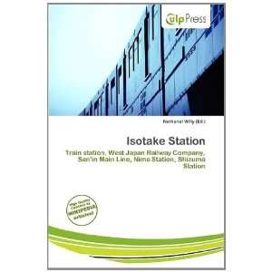  Isotake Station (9786138497318) Nethanel Willy Books