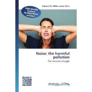  Noise the harmful pollution (9786130132668) Books