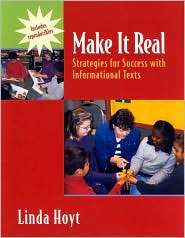 Make It Real Strategies for Success with Informational Text 