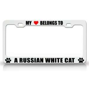 MY HEART BELONGS TO A RUSSIAN WHITE Cat Pet Auto License Plate Frame 