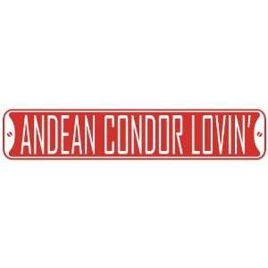   ANDEAN CONDOR LOVIN  STREET SIGN