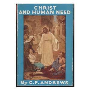    Christ and Human Need Charles Freer (1871 1940) Andrews Books