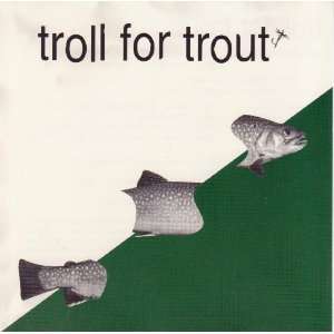  Troll For Trout by Troll For Trout (Audio CD EP 