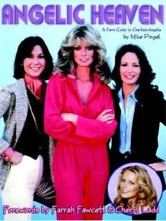 Angelic Heaven   A Fans Guide To Charlies Angels