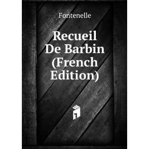  Recueil De Barbin (French Edition) Fontenelle Books