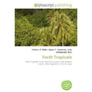  Forêt Tropicale (French Edition) (9786133793392) Books