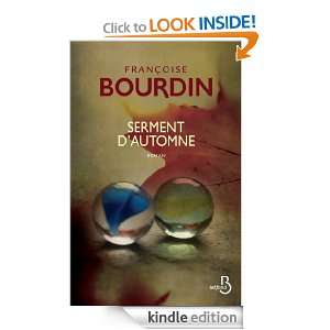 Serment dautomne (ROMAN) (French Edition) Francoise BOURDIN  
