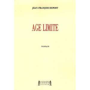 Age limite Jean François Dupont  Books