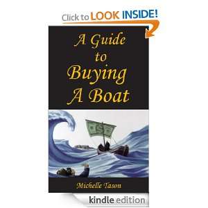 Guide To Buying A Boat Michelle Tason  Kindle Store