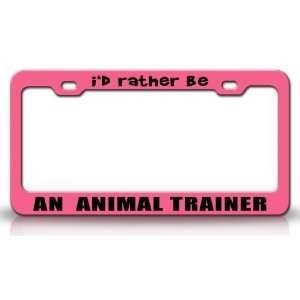  ID RATHER BE AN ANIMAL TRAINER Occupational Career, High 