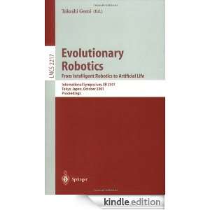 Evolutionary Robotics. From Intelligent Robotics to Artificial Life 