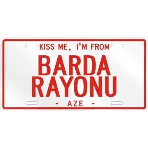  NEW  KISS ME , I AM FROM BARDA RAYONU  AZERBAIJAN 