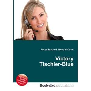  Victory Tischler Blue Ronald Cohn Jesse Russell Books