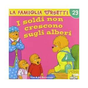 soldi non crescono sugli alberi Stan Berenstain, Jan Berenstain 