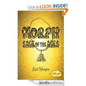 Morph Sage of the Ages Mel Wayne  Kindle Store
