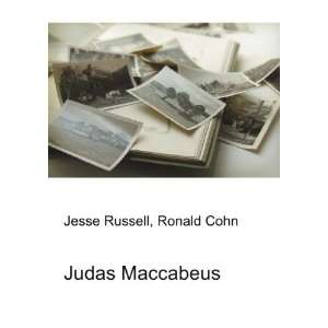  Judas Maccabeus Ronald Cohn Jesse Russell Books
