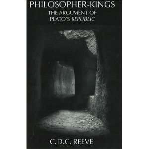  Philosopher Kings The Argument of Platos Republic 