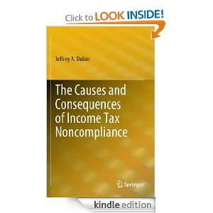 The Causes and Consequences of Income Tax Noncompliance Jeffrey A 