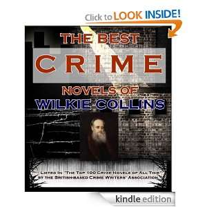 THE BEST CRIME NOVELS OF WILKIE COLLINS ( The Moonstone, The Woman in 