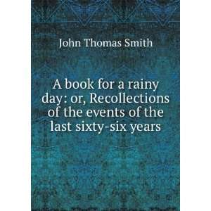   rainy day or, Recollections of the events of the last sixty six years