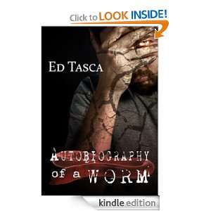 Autobiography of a Worm Ed Tasca, Ellen Tevault, Amanda Kelsey 