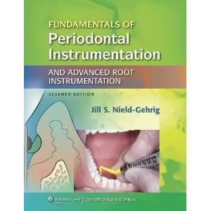   Root Instrumentation [Spiral bound] Jill S Nield Gehrig RDH MA Books