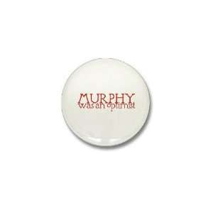  Murphy Optimist Funny Mini Button by  Patio 