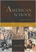 The American School 1642   2004 Joel Spring