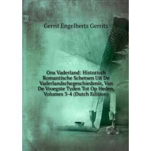   Heden, Volumes 3 4 (Dutch Edition) Gerrit Engelberts Gerrits Books