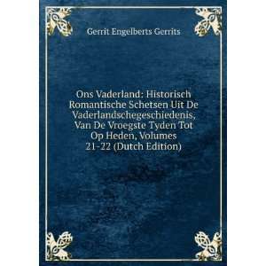   Heden, Volumes 21 22 (Dutch Edition) Gerrit Engelberts Gerrits Books