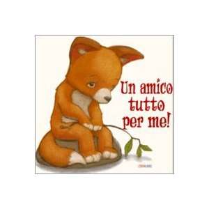    Un amico tutto per me (9788883283482) M. Giacomin, A. Relf Books