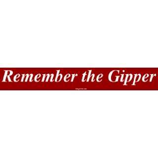  Remember the Gipper Bumper Sticker Automotive