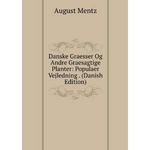   Planter Populaer Vejledning . (Danish Edition) August Mentz Books