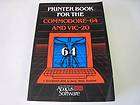 Printer Book for the Commodore 64 And VIC 20 ABACUS