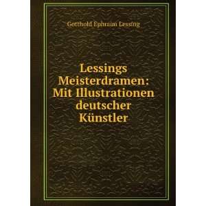   deutscher KÃ¼nstler. Gustav Wendt Gotthold Ephraim Lessing Books
