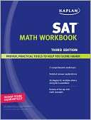   Kaplan SAT Math Workbook by Kaplan, Kaplan Publishing 