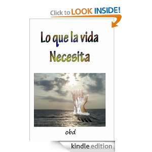 Lo que la vida necesita (Spanish Edition) David Botia  