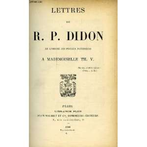  Lettres à Mademoiselle Th. V. DIDON (R. P.). Books
