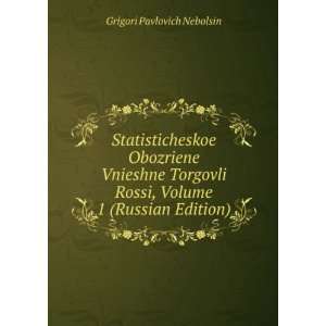   Russian language) (9785877301757) Grigori Pavlovich Nebolsin Books