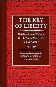 Key Of Liberty, (0674502884), Michael Merrill, Textbooks   Barnes 