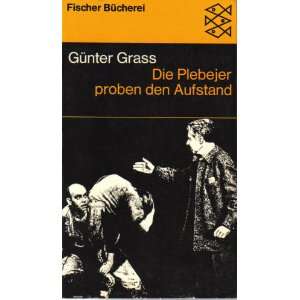   Proben den Aufstand  Ein Deutsches Trauerspiel Gunter Grass Books