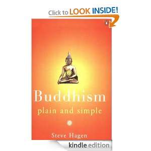 Buddhism Plain and Simple (Arkana) Steve Hagen  Kindle 